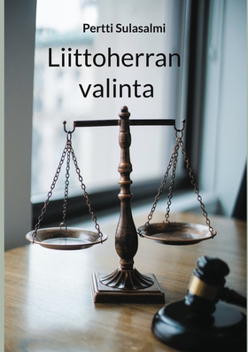 Liittoherran valinta (e-bok) av Pertti Sulasalm