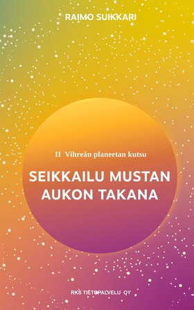 Vihreän planeetan kutsu - Seikkailu mustan auko