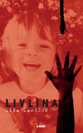 Livlina (e-bok) av Lina Larsson