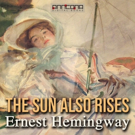 The Sun Also Rises (ljudbok) av Ernest Hemingwa