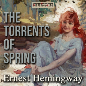 The Torrents of Spring (ljudbok) av Ernest Hemi