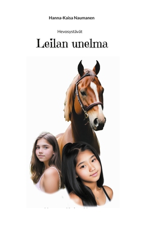 Leilan unelma: Hevosystävät (e-bok) av Hanna-Ka