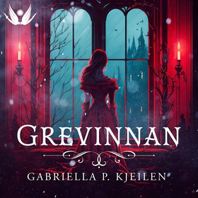 Grevinnan (ljudbok) av Gabriella P. Kjeilen