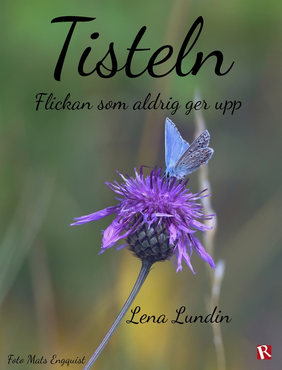 Tisteln : Flickan som aldrig ger upp