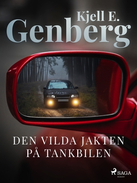 Den vilda jakten på tankbilen (e-bok) av Kjell 