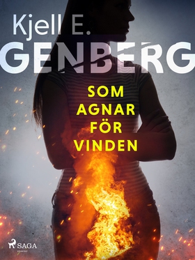 Som agnar för vinden (e-bok) av Kjell E. Genber