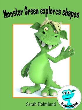 Monster Green explores shapes (e-bok) av Sarah 