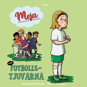 Meja och fotbollstjuvarna (ljudbok) av Helena L