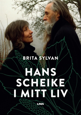 Hans Scheike i mitt liv (e-bok) av Brita Sylvan