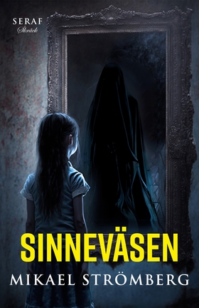 Sinneväsen (e-bok) av Mikael Strömberg