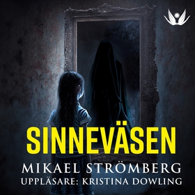 Sinneväsen (ljudbok) av Mikael Strömberg