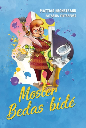 Moster Bedas bidé (e-bok) av Mattias Kronstrand