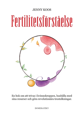 Fertilitetsförståelse (e-bok) av Jenny Koos
