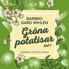 Gröna potatisar del 2 (ljudbok) av Barbro Gard 