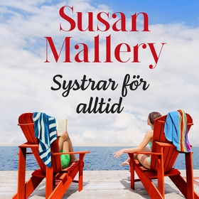Systrar för alltid (ljudbok) av Susan Mallery