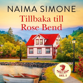 Tillbaka till Rose Bend (ljudbok) av Naima Simo