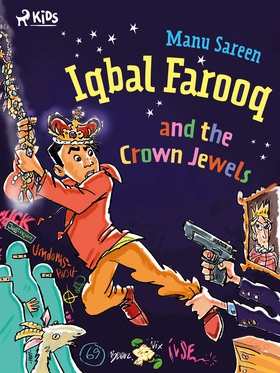 Iqbal Farooq and the Crown Jewels (e-bok) av Ma