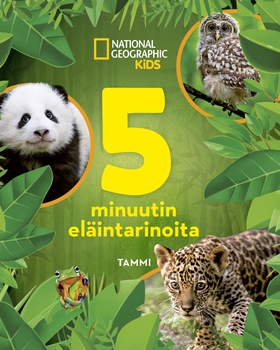 National Geographic. 5 minuutin eläintarinoita 