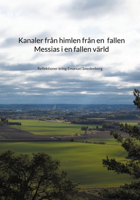 Kanaler från himlen från en fallen Messias i en