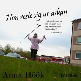 Hon reste sig ur askan (ljudbok) av Anna Höök