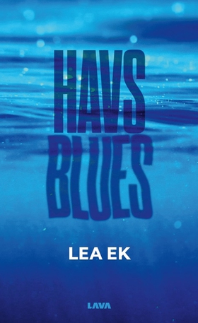 Havsblues (e-bok) av Lea Ek