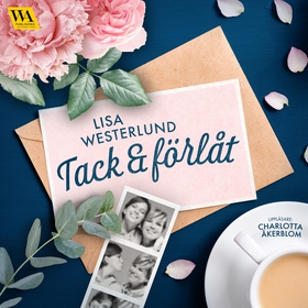 Tack och förlåt (ljudbok) av Lisa Westerlund