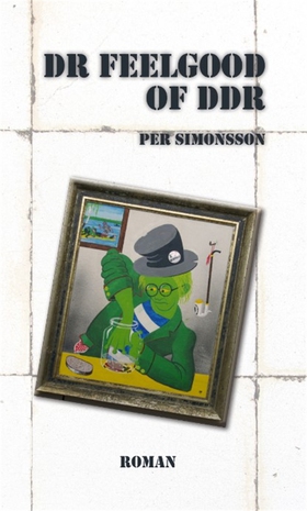 Dr Feelgood of DDR (e-bok) av Per Simonsson