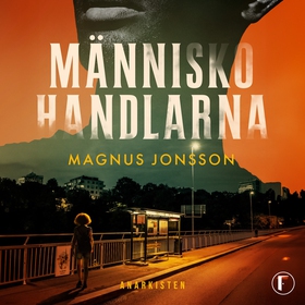 Människohandlarna (ljudbok) av Magnus Jonsson