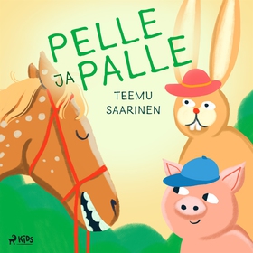 Pelle ja Palle (ljudbok) av Teemu Saarinen