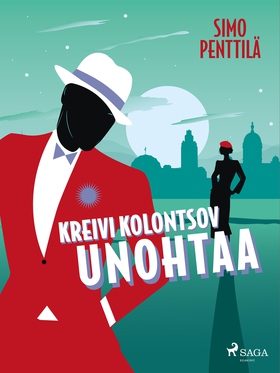 Kreivi Kolontsov unohtaa (e-bok) av Simo Pentti