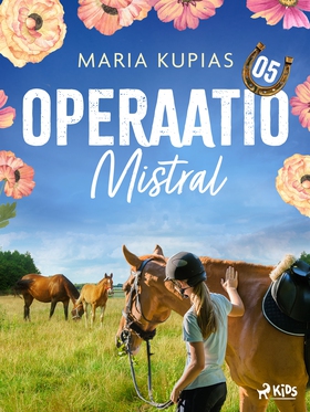 Operaatio Mistral (e-bok) av Maria Kupias