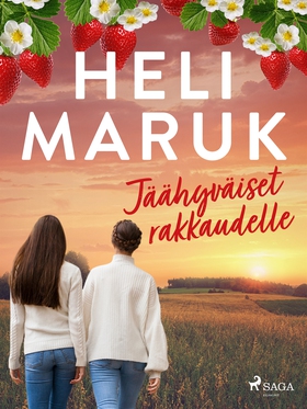 Jäähyväiset rakkaudelle (e-bok) av Heli Maruk