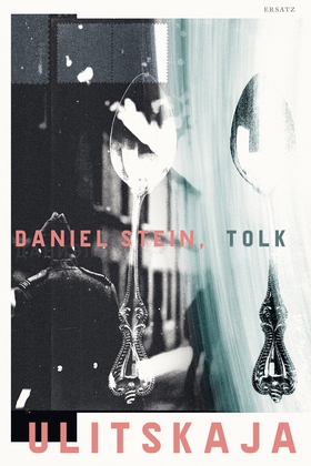 Daniel Stein, tolk (e-bok) av Ljudmila Ulitskaj