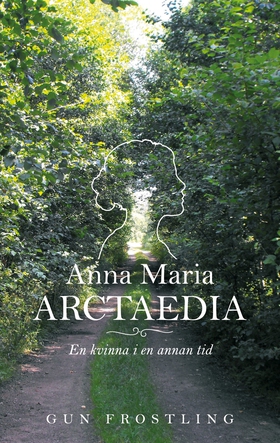 Anna Maria Arctaedia: En kvinna i en annan tid 
