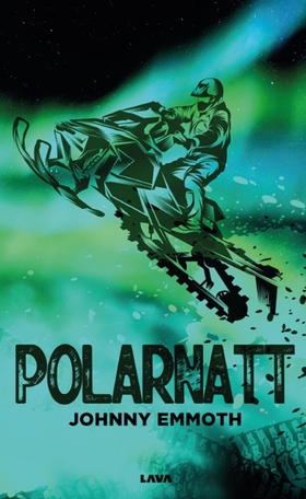 Polarnatt (e-bok) av Johnny Emmoth