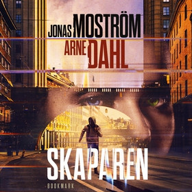Skaparen (ljudbok) av Jonas Moström, Arne Dahl