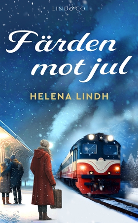 Färden mot jul (e-bok) av Helena Lindh