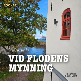 Vid flodens mynning (ljudbok) av Tina Eriksson 