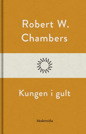 Kungen i gult (e-bok) av Robert W. Chambers