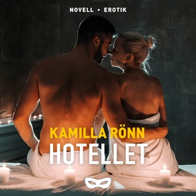 Hotellet (ljudbok) av Kamilla Rönn