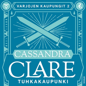 Tuhkakaupunki (ljudbok) av Cassandra Clare