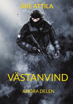 Västanvind: Andra delen (e-bok) av Åke Attila