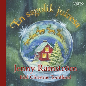 En sagolik julresa (ljudbok) av Jenny Ramström