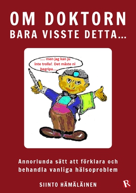 Om doktorn bara visste detta... (e-bok) av Siin