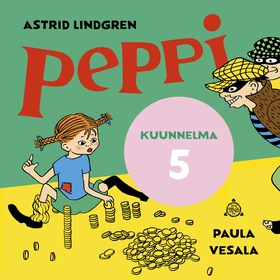 Peppi ja varkaat. Kuunnelma osa 5 (ljudbok) av 