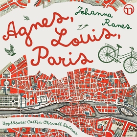 Agnes, Louis, Paris (ljudbok) av Johanna Ranes