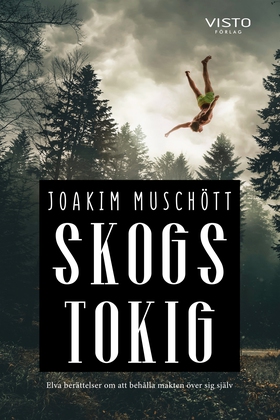 Skogstokig (e-bok) av Joakim Muschött