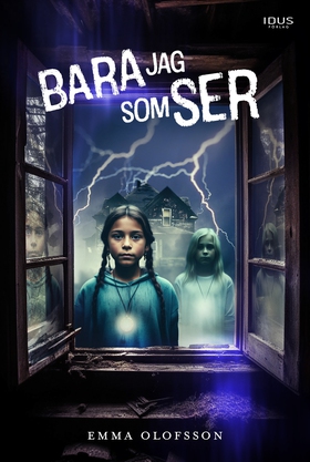 Bara jag som ser (e-bok) av Emma Olofsson