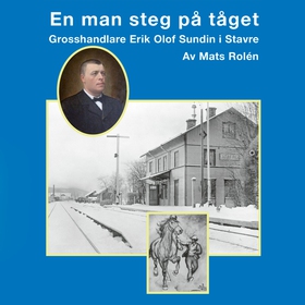 En man steg på tåget (ljudbok) av Mats Rolén