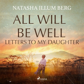 All Will Be Well: Letters to My Daughter (ljudb